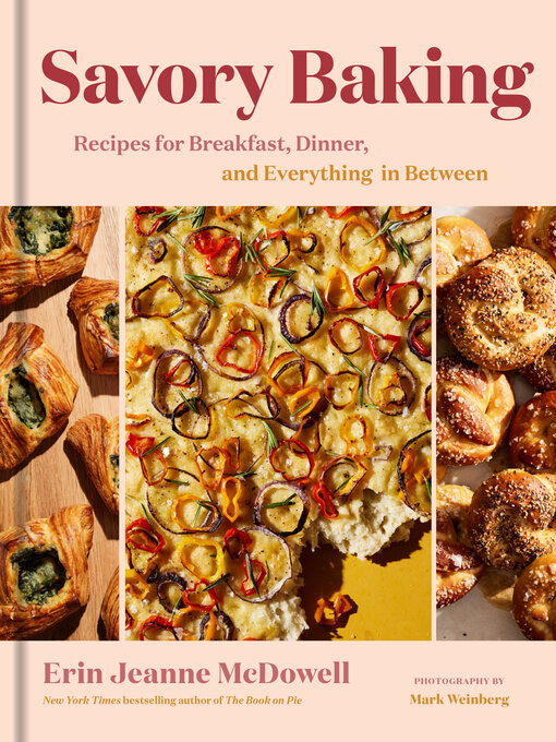 Title details for Savory Baking by Erin Jeanne McDowell - Wait list